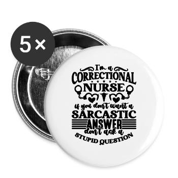 I'm A Correctional Nurse If You Prison Nurses - Buttons groß 56 mm (5er Pack) - Weiß - Vorne