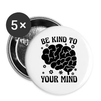Be Kind To Your Health Care Mental Health Advocate - Buttons large 2.2''/56 mm (5-pack) - white - Front