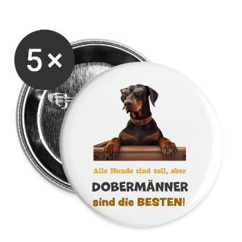 Dobermänner sind die BESTEN! Mit Sonnenbrille - Buttons groß 56 mm (5er Pack) - Weiß - Vorne