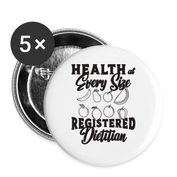Health At Every Size Loves Nutritionist Dietitians - Buttons large 2.2''/56 mm (5-pack) - white - Front