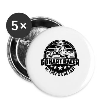 Go Kart Racer Be Fast Or Be Racetrack Kart Racer - Buttons large 2.2''/56 mm (5-pack) - white - Front
