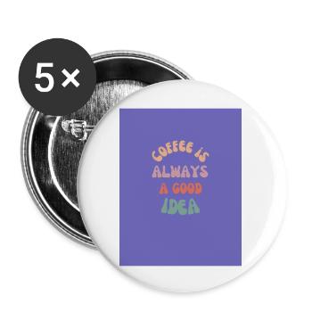Kaffee ist immer eine gute Idee (Lila) - Buttons groß 56 mm (5er Pack) - Weiß - Vorne