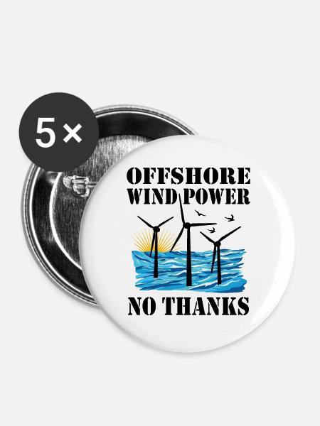 Offshore Windenergie Nein Danke - Buttons groß 56 mm (5er Pack) - Weiß