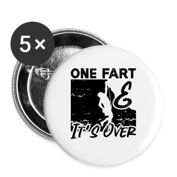 One Fart And It's Over Climbing Bouldering Climber - Buttons groß 56 mm (5er Pack) - Weiß - Vorne