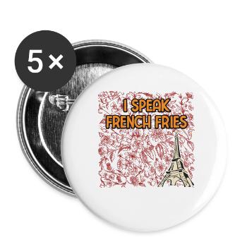 I Speak French Fries Funny Fast Food Humor Snacks - Buttons groß 56 mm (5er Pack) - Weiß - Vorne