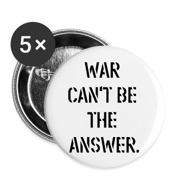 Against War Peace Statement Demo - Buttons large 2.2''/56 mm (5-pack) - white - Front
