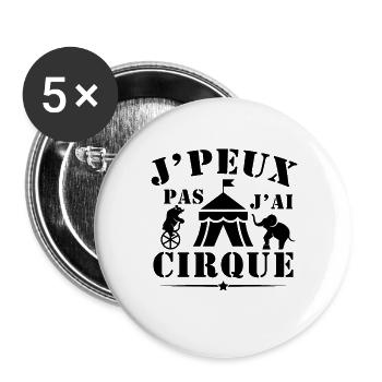 Je Peux Pas J Ai Cirque Humour Acrobate - Lot de 5 grands badges (56 mm) - blanc - Devant