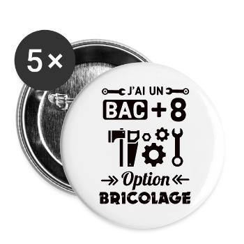 J ai un bac plus 8 option bricoleur - Lot de 5 grands badges (56 mm) - blanc - Devant