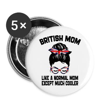 British Mom Like A Normal Mom Mother's Day 2024 - Buttons large 2.2''/56 mm (5-pack) - white - Front