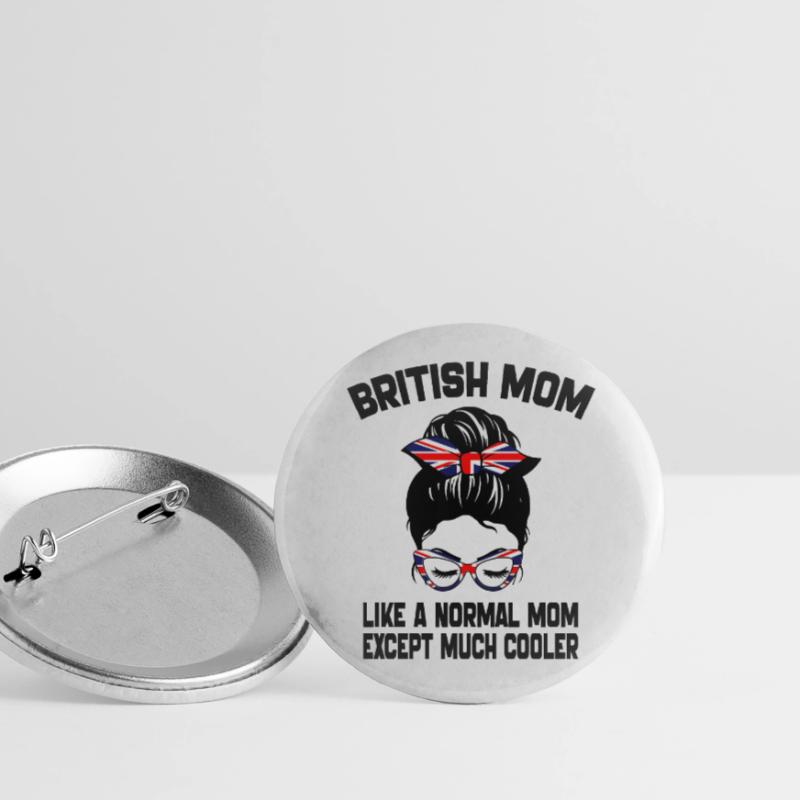 Britische Mutter wie eine normale Mutter Muttertag 2024 Buttons groß 56 mm (5er Pack)