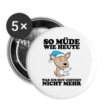 Müde Spruch Verschlafen Schlafen Ausschlafen Faul - Buttons groß 56 mm (5er Pack) - Weiß - Vorne
