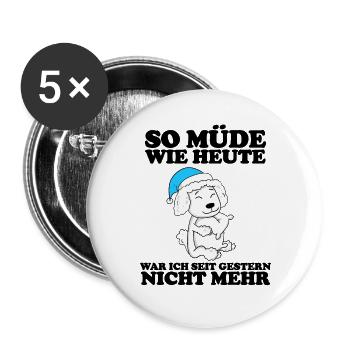Müde Spruch Verschlafen Schlafen Ausschlafen Faul - Buttons groß 56 mm (5er Pack) - Weiß - Vorne