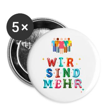 Wir sind mehr - Statement gegen Hass & Rassismus - Buttons groß 56 mm (5er Pack) - Weiß - Vorne