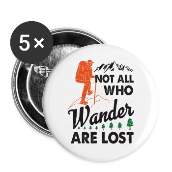 Tous ceux qui errent ne sont pas perdus - T-shirt de randonnée - Lot de 5 grands badges (56 mm) - blanc - Devant