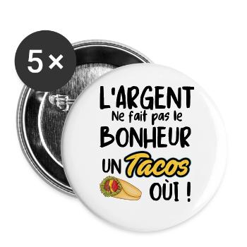 Le Tacos fait le bonheur - Lot de 5 grands badges (56 mm) - blanc - Devant