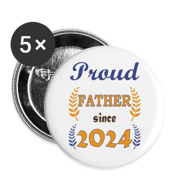 PROUD FATHER SINCE 2024 - Buttons large 2.2''/56 mm (5-pack) - white - Front