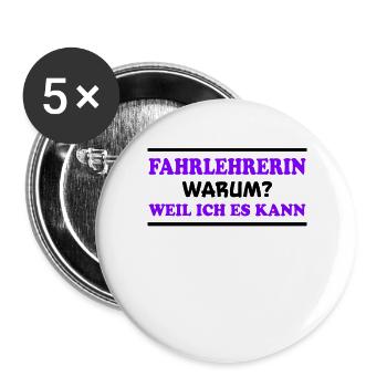Fahrlehrerin Fahrschule Witz Fahrlehrerin Geschenk - Buttons groß 56 mm (5er Pack) - Weiß - Vorne