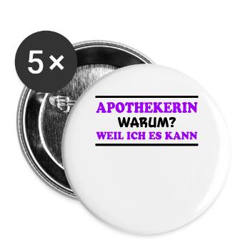 Apothekerin Spruch Apotheke Apothekerin Geschenk - Buttons groß 56 mm (5er Pack) - Weiß - Vorne
