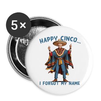 Drôle de président confus Fête mexicaine - Lot de 5 grands badges (56 mm) - blanc - Devant
