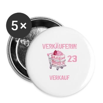 Verkäuferin 23 Geburtstag Verkaufen Verkauf Spruch - Buttons groß 56 mm (5er Pack) - Weiß - Vorne