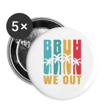 Bruh We Out Teachers Summer Break 2024 Retro - Buttons groß 56 mm (5er Pack) - Weiß - Vorne