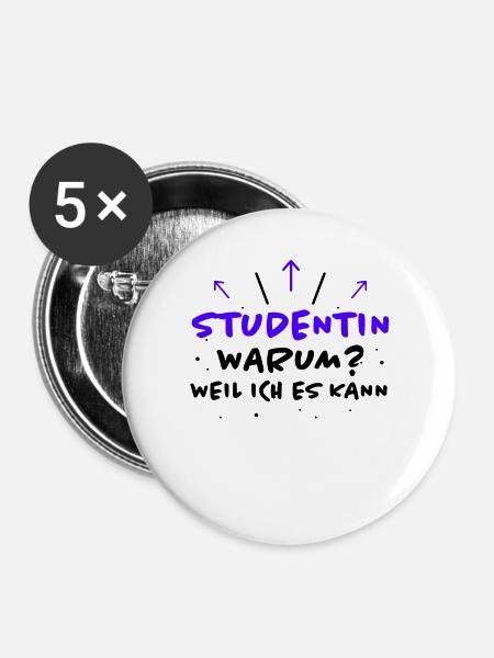 Studentin Spruch Universität Studentin Geschenk - Buttons groß 56 mm (5er Pack) - Weiß