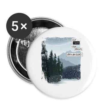 Notre foi peut déplacer des montagnes - Lot de 5 grands badges (56 mm) - blanc - Devant