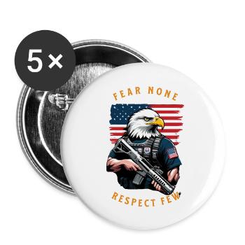 Fear no one, respect few. 4 July - Buttons large 2.2''/56 mm (5-pack) - white - Front