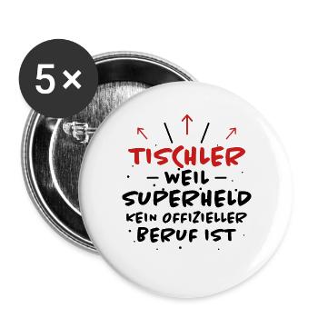 Tischler Spruch Beruf Lustiges Tischler Geschenk - Buttons groß 56 mm (5er Pack) - Weiß - Vorne