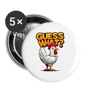Funny Chicken, CHICKEN BUTT, GUESS WHAT? - Buttons large 2.2''/56 mm (5-pack) - white - Front