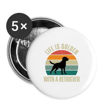 life is golden with a retriever - Buttons groß 56 mm (5er Pack) - Weiß - Vorne
