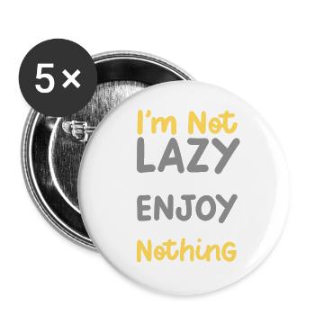 Sarkasmus Faul Humor - Buttons groß 56 mm (5er Pack) - Weiß - Vorne