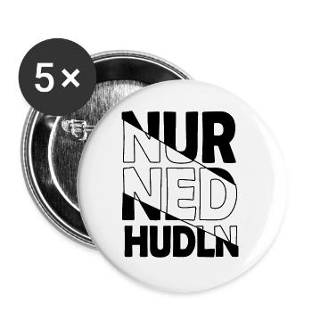 nur ned hudln - nur mit der Ruhe, Dialekt - Buttons large 2.2''/56 mm (5-pack) - white - Front