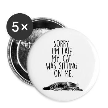 Sorry I'm late. My cat was sitting on me - Buttons large 2.2''/56 mm (5-pack) - white - Front