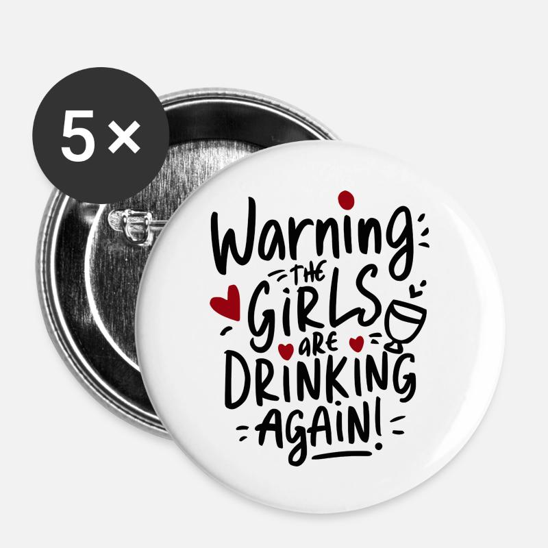 Warning Girls Drinking Again Typography - Buttons large 2.2''/56 mm (5-pack) - white