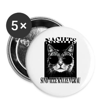 Nachts sind alle Katzen grau - Buttons groß 56 mm (5er Pack) - Weiß - Vorne
