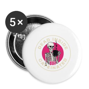 Kaffee Halloween Skelett Kaffeeliebhaber Spruch - Buttons groß 56 mm (5er Pack) - Weiß - Vorne