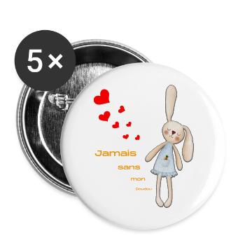 Jamais sans mon doudou - Lot de 5 grands badges (56 mm) - blanc - Devant