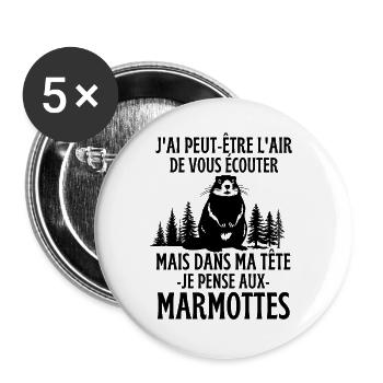 Mais dans ma tête je pense aux marmottes - Lot de 5 grands badges (56 mm) - blanc - Devant