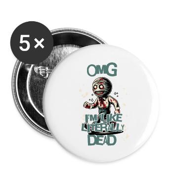 Funny Halloween Saying OMG I'm Dead - Buttons large 2.2''/56 mm (5-pack) - white - Front