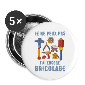 Jne peux pas j ai bricolage bricoleur bricoler - Lot de 5 grands badges (56 mm) - blanc - Devant