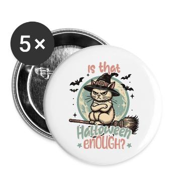 Is Halloween enough for you? - Buttons large 2.2''/56 mm (5-pack) - white - Front