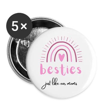 besties just like our moms | beste Freunde - Buttons groß 56 mm (5er Pack) - Weiß - Vorne