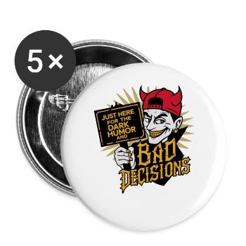 Dark Humor and Bad Decisions Funny Devil Design - Buttons large 2.2''/56 mm (5-pack) - white - Front