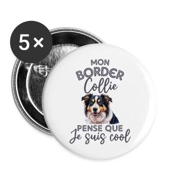 Mon border collie pense que je suis cool - Lot de 5 grands badges (56 mm) - blanc - Devant