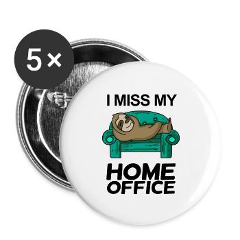 Home Office Spruch lustig - Buttons groß 56 mm (5er Pack) - Weiß - Vorne