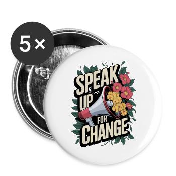Speak Up for Change Floral Activism Design - Buttons large 2.2''/56 mm (5-pack) - white - Front
