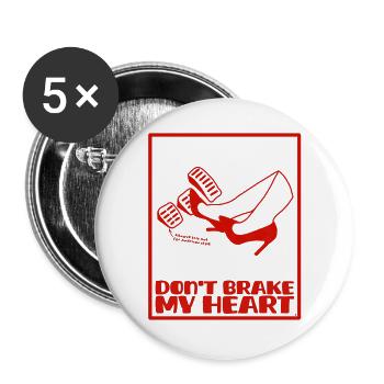 Ne Freine Pas, Mon Cœur Ne me brise pas le coeur - Lot de 5 grands badges (56 mm) - blanc - Devant