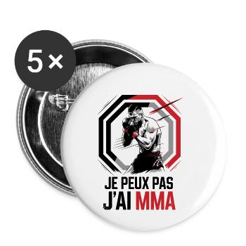 Je peux pas j'ai MMA - Lot de 5 grands badges (56 mm) - blanc - Devant