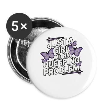Nur ein Mädchen mit einer Macke - Buttons groß 56 mm (5er Pack) - Weiß - Vorne